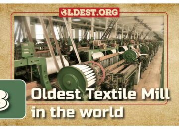 Oldest Textile Mills in the World