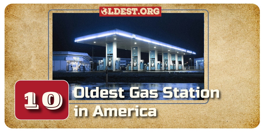 Oldest Gas Stations in America