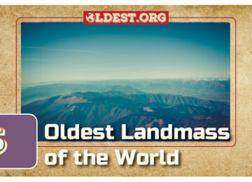 Oldest Landmass of the World