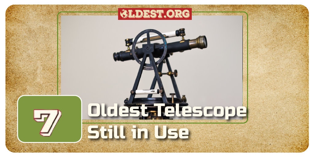 Oldest Telescope Still in Use 