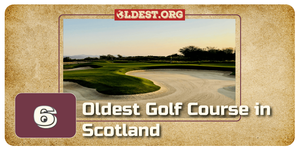 Oldest Golf Course in Scotland