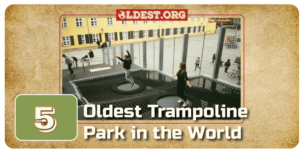 Oldest Trampoline Park in the World