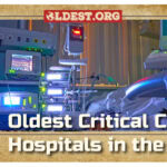 10 Oldest Critical Care Hospitals in the World