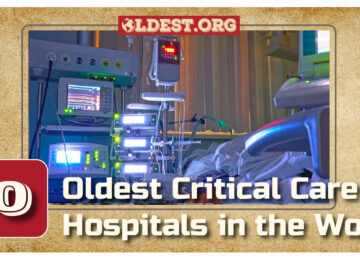 10 Oldest Critical Care Hospitals in the World