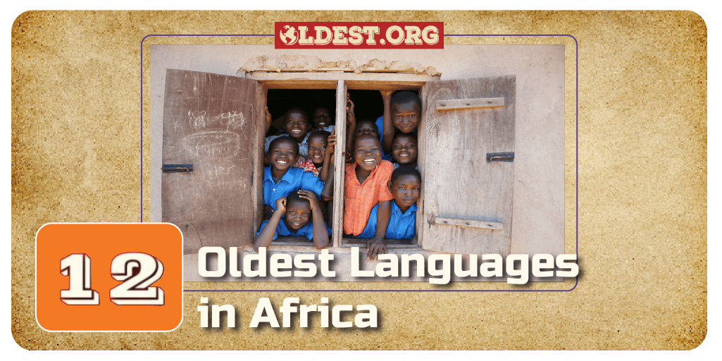 12 Oldest Languages in Africa
