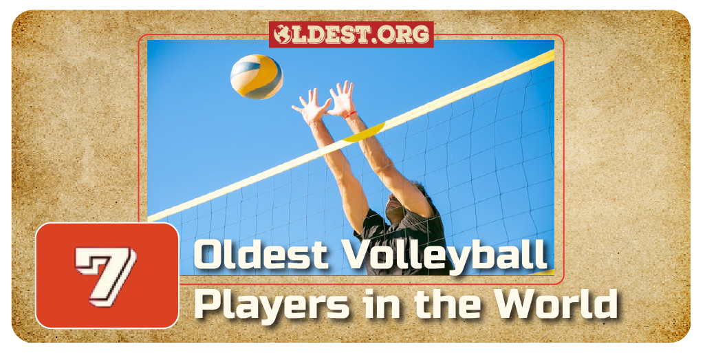 7 Oldest Volleyball Players in the World
