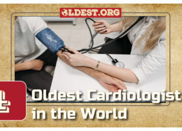 4 Oldest Cardiologist in the World