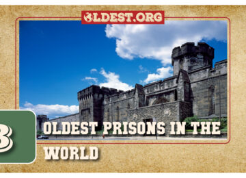 8 Oldest Prison in the World