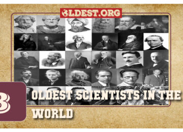 8 Oldest Scientists in the World
