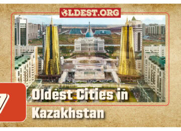 Oldest Cities in Kazakhstan