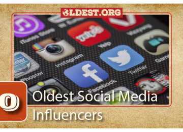 Top 10 Oldest Social Media Influencers