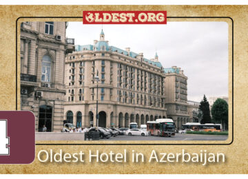 Oldest Hotel in Azerbaijan