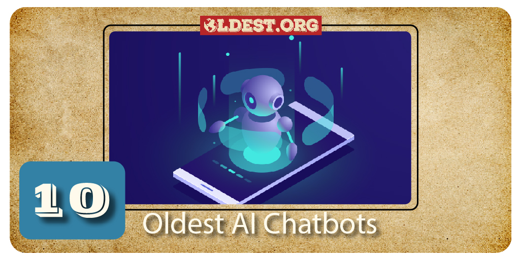 Top 10 Oldest AI Chatbots