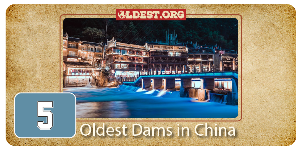 Oldest Dam in China