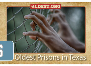 6 Oldest Prison in Texas