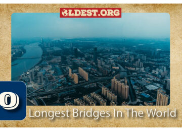 Longest Bridges In The World