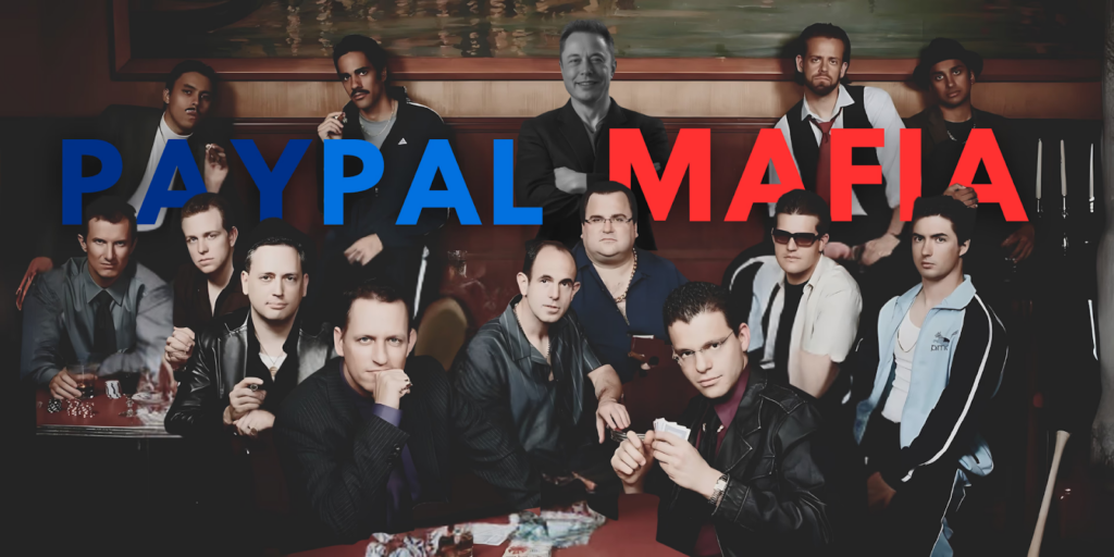 The PayPal Mafia: The Origin Story & Legacy