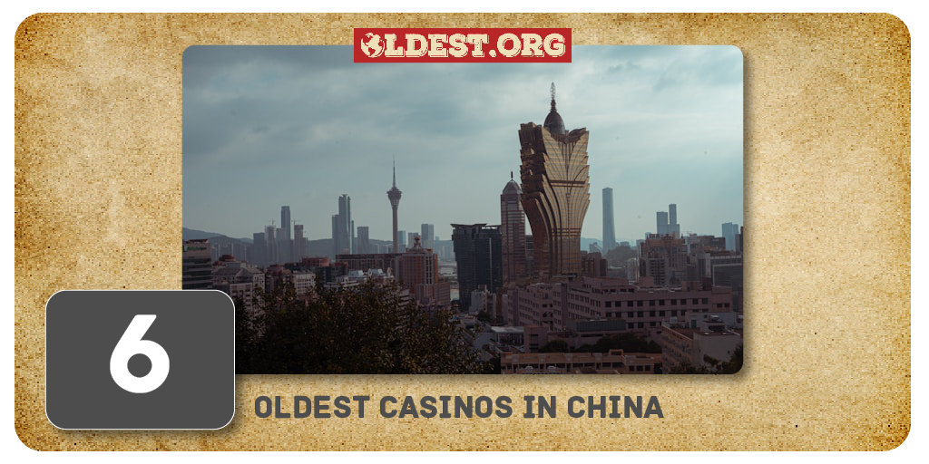 Oldest Casinos In China