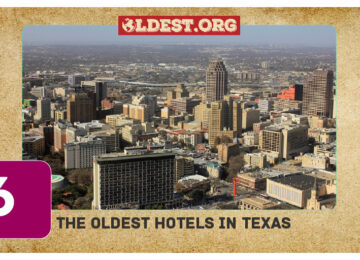 Oldest Hotels in Texas