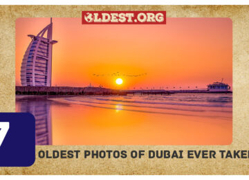 Oldest Photos Of Dubai Ever Taken