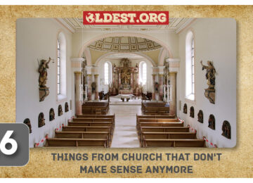 Things From Church That Don't Make Sense Anymore